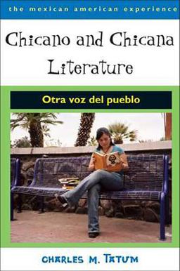 Chicano and Chicana Literature Otra Voz Del Pueblo  9780816524273 Front Cover