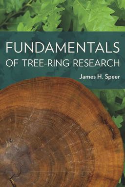 Fundamentals of Tree Ring Research 2nd 9780816526857 Front Cover