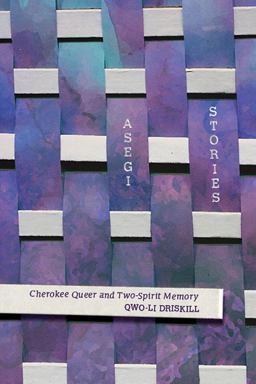 Asegi Stories Cherokee Queer and Two-Spirit Memory 2nd 9780816530489 Front Cover