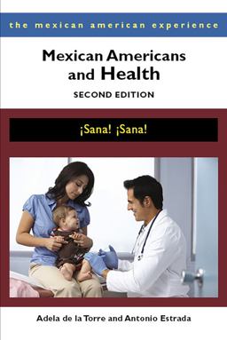 Mexican Americans and Health ï¿½Sana! ï¿½Sana! 3rd 9780816531578 Front Cover