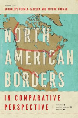 North American Borders in Comparative Perspective  9780816539529 Front Cover