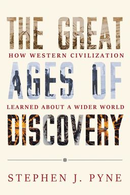 The Great Ages of Discovery The Great Ages of Discovery