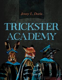 Trickster Academy  9780816542659 Front Cover