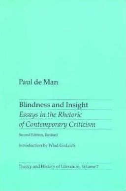 Blindness and Insight Essays in the Rhetoric of Contemporary Criticism 2nd 9780816611355 Front Cover