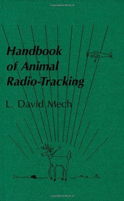 Handbook of Animal Radio-Tracking Handbook of Animal Radio-Tracking