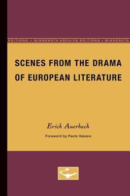 Scenes from the Drama of European Literature  9780816612437 Front Cover