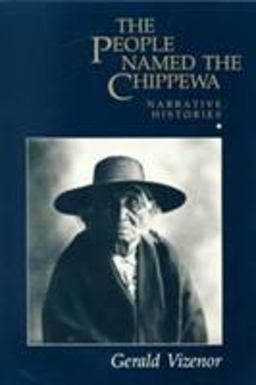 People Named the Chippewa Narrative Histories  9780816613069 Front Cover