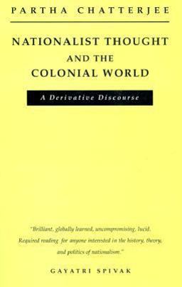 Nationalist Thought and the Colonial World A Derivative Discourse 2nd 9780816623112 Front Cover