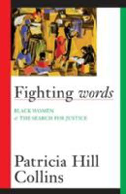 Fighting Words Black Women and the Search for Justice  9780816623778 Front Cover