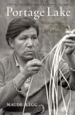 Portage Lake Memories of an Ojibwe Childhood  9780816624157 Front Cover