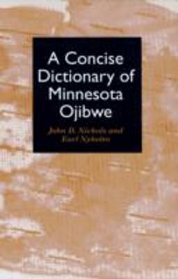 Ojebwewi-Ikodowinan  9780816624287 Front Cover