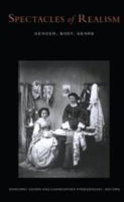 Spectacles of Realism Spectacles of Realism