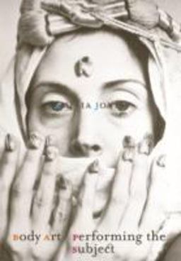 Body Art/Performing the Subject  9780816627738 Front Cover
