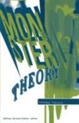 Monster Theory Reading Culture  9780816628551 Front Cover