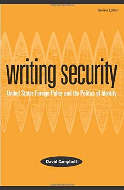 Writing Security United States Foreign Policy and the Politics of Identity 2nd 9780816631445 Front Cover
