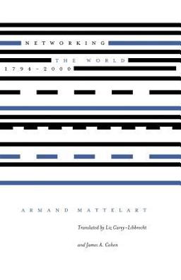 Networking the World, 1794-2000  9780816632886 Front Cover