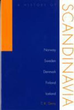 History of Scandinavia Norway, Sweden, Denmark, Finland, and Iceland  9780816637997 Front Cover