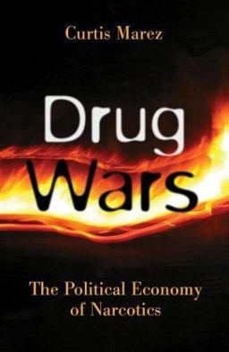 Drug Wars The Political Economy of Narcotics  9780816640607 Front Cover