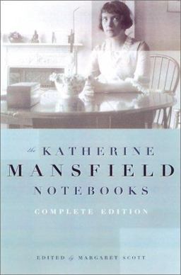 Katherine Mansfield Notebooks Katherine Mansfield Notebooks