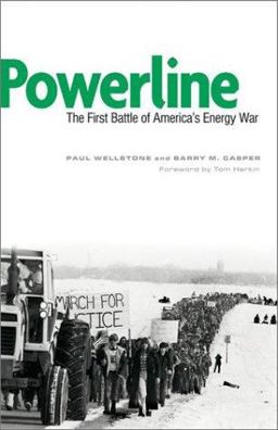 Powerline The First Battle of America's Energy War  9780816643844 Front Cover