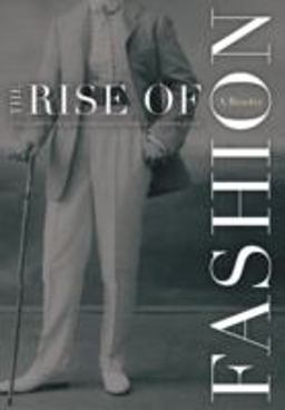 Rise of Fashion A Reader  9780816643936 Front Cover