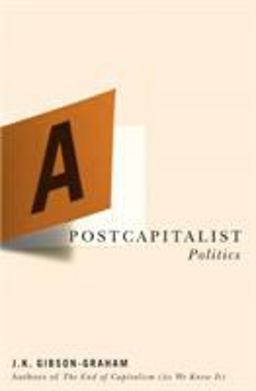 Postcapitalist Politics  9780816648047 Front Cover