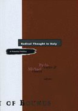 Radical Thought in Italy A Potential Politics  9780816649242 Front Cover