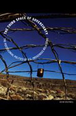 Third Space of Sovereignty The Postcolonial Politics of U. S. -Indigenous Relations 3rd 9780816649884 Front Cover