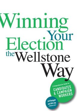 Winning Your Election the Wellstone Way A Comprehensive Guide for Candidates and Campaign Workers  9780816653331 Front Cover