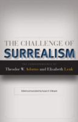 The Challenge of Surrealism The Challenge of Surrealism