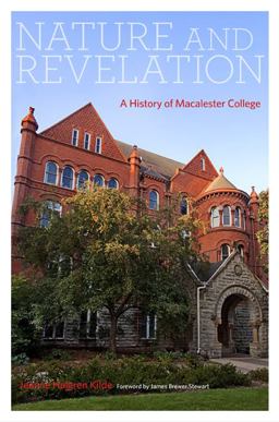 Nature and Revelation A History of Macalester College  9780816656264 Front Cover