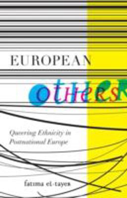 European Others Queering Ethnicity in Postnational Europe  9780816670161 Front Cover