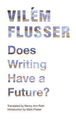 Does Writing Have a Future?  9780816670239 Front Cover
