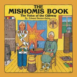 Mishomis Book The Voice of the Ojibway  9780816673827 Front Cover