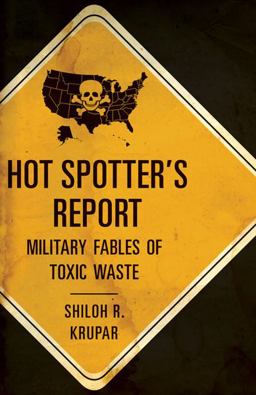 Hot Spotter's Report Military Fables of Toxic Waste  9780816676392 Front Cover