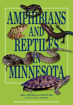Amphibians and Reptiles in Minnesota  9780816690916 Front Cover