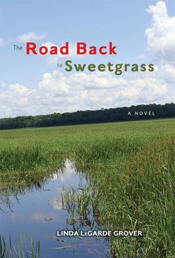 Road Back to Sweetgrass A Novel  9780816692699 Front Cover