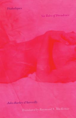 Diaboliques Six Tales of Decadence  9780816696901 Front Cover