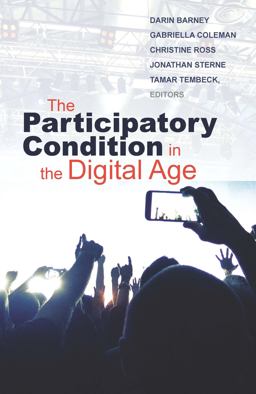 The Participatory Condition in the Digital Age The Participatory Condition in the Digital Age