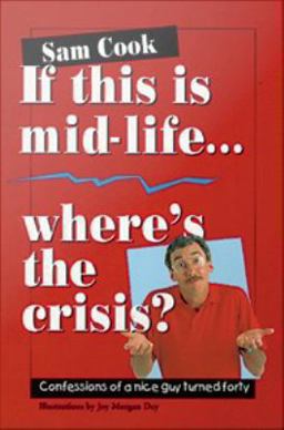 If This Is Mid-life-- Where's the Crisis?