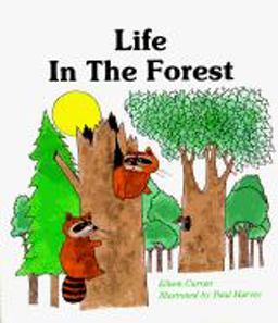Life in the Forest