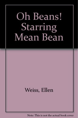 Oh Beans! Starring Mean Bean