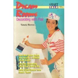 Dream Rooms, Decorating with Flair