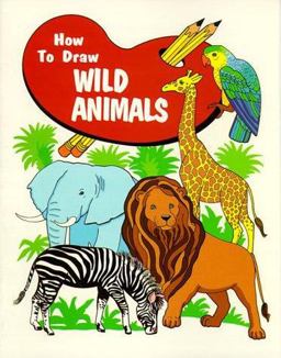 How to Draw Wild Animals How to Draw Wild Animals