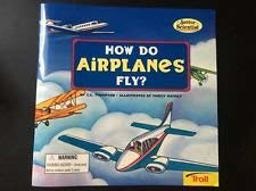 How Do Airplanes Fly?