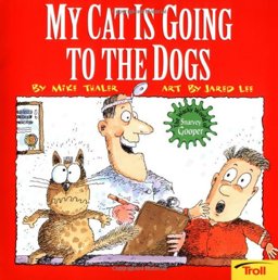 My Cat Is Going to the Dogs