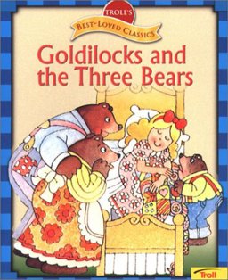 Goldilocks and the Three Bears