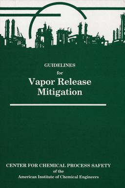 Guidelines for Vapor Release Mitigation Guidelines for Vapor Release Mitigation