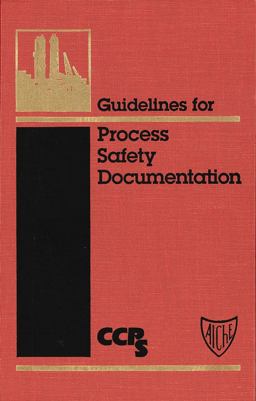 Guidelines for Process Safety Documentation  9780816906253 Front Cover