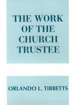 Work of the Church Trustee  9780817008253 Front Cover